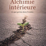 ALCHIMIE INTÉRIEURE
