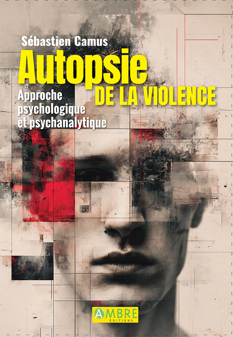AUTOPSIE DE LA VIOLENCE