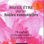 MIEUX ÊTRE PAR LES HUILES ESSENTIELLES, aromachologie.