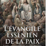 L'ÉVANGILE ESSÉNIEN Livre 1
