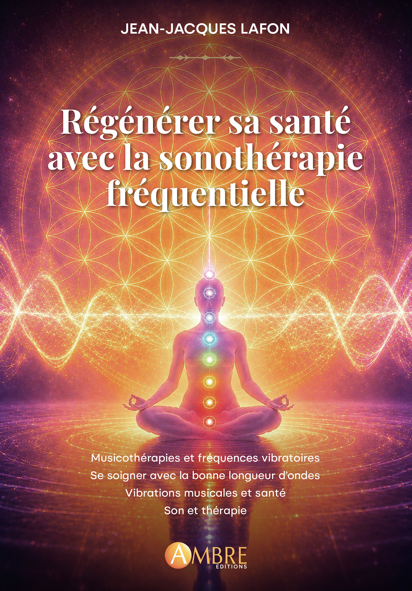 RÉGÉNÉRER SA SANTÉ AVEC LA SONOTHÉRAPIE FRÉQUENTIELLE