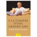 À LA LUMIÈRE D'UNE GRANDE ÂME