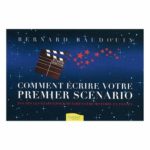 COMMENT ECRIRE VOTRE PREMIER SCENARIO