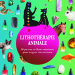LITHOTHÉRAPIE ANIMALE