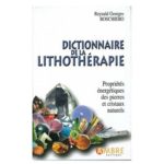 DICTIONNAIRE DE LITHOTHÉRAPIE