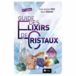 GUIDE DES ELIXIRS DE CRISTAUX