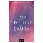 L'EVEIL PAR LA LECTURE DE L'AURA