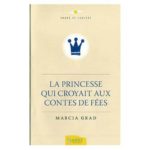 LA PRINCESSE QUI CROYAIT AUX CONTES DE FÉES