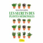 LE SECRET DES PLANTES MÉDICINALES