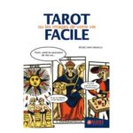 LE TAROT FACILE OU LES IMAGES DE VOTRE VIE
