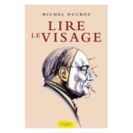 LIRE LE VISAGE
