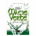 MANUEL PRATIQUE DE MAGIE VERTE